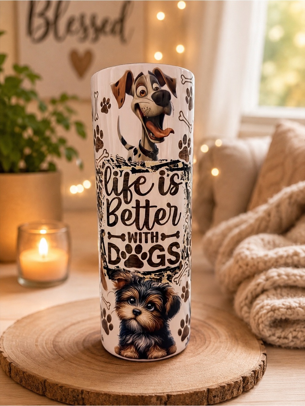 20oz sublimation Life Is Better With Dogs Tumbler